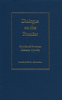 Cover: Dialogue on the Frontier - Kent State University Press