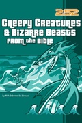 Cover: Creepy Creatures and Bizarre Beasts from the Bible - Zonderkidz