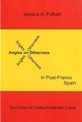 Cover: Angles on Otherness in Post-Franco Spain - Bucknell University Press,U.S.