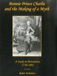 Enlarge image Cover: Bonnie Prince Charlie and the Making of a Myth - Bucknell University Press,U.S.
