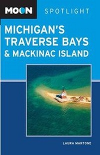 Abbildung von: Moon Spotlight Michigan's Traverse Bays & Mackinac Island - Avalon Travel Publishing