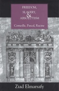 Cover: Freedom, Slavery, and Absolutism - Bucknell University Press,U.S.