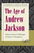 Cover: Interpreting American History: The Age of Andrew Jackson - The Kent State University Press