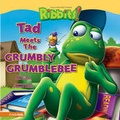 Cover: Tad Meets the Grumbly Grumblebee - Zonderkidz