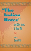 Cover: Indian Hater and Other Stories by James Hall - The Kent State University Press
