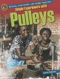 Cover: Simple Experiments with Pulleys - Windmill Books