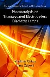 Abbildung von: Photocatalysis on Titania-Coated Electrode-less Discharge Lamps - Nova Science Publishers Inc