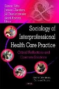 Cover: Sociology of Interprofessional Health Care Practice - Nova Science Publishers Inc