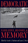 Cover: Democratic Narrative, History, and Memory - Kent State University Press