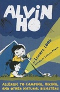 Cover: Alvin Ho: Allergic to Camping, Hiking, and Other Natural Disasters - Perfection Learning