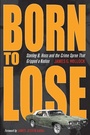 Cover: Born to Lose - Kent State University Press