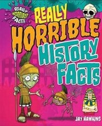 Enlarge image Cover: Really Horrible History Facts - Windmill Books
