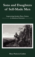 Cover: Sons and Daughters of Self-Made Men - Bucknell University Press,U.S.