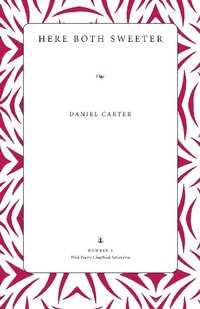 Enlarge image Cover: Here Both Sweeter - The Kent State University Press