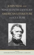 Cover: John Neal and Nineteenth-Century American Literature and Culture - Bucknell University Press,U.S.