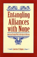 Cover: Entangling Alliances with None - The Kent State University Press