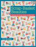 Cover: Scrap-basket Beauties - Martingale & Company