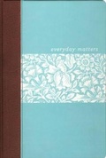 Cover: Everyday Matters Bible for Women - Hendrickson Publishers Inc