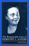 Cover: Remarkable Case of Dorothy L. Sayers - The Kent State University Press