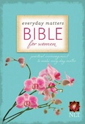 Cover: Everyday Matters Bible for Women-NLT - Hendrickson Publishers Inc