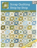 Cover: Scrap Quilting, Strip by Strip - Martingale & Company