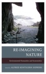 Cover: Re-Imagining Nature - Bucknell University Press,U.S.