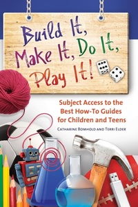 Enlarge image Cover: Build It, Make It, Do It, Play It! - Libraries Unlimited Inc