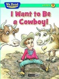 Cover: I Want to Be a Cowboy! - Treasure Bay