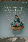 Cover: Feminism and the Politics of Travel after the Enlightenment - Bucknell University Press,U.S.