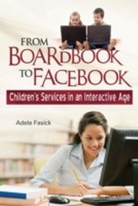 Abbildung von: From Boardbook to Facebook - Libraries Unlimited