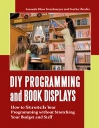Abbildung von: DIY Programming and Book Displays - Libraries Unlimited