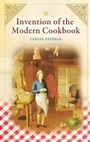 Cover: Invention of the Modern Cookbook - Greenwood Press