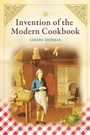 Cover: Invention of the Modern Cookbook - Greenwood Press
