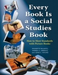 Abbildung von: Every Book Is a Social Studies Book - Libraries Unlimited Inc