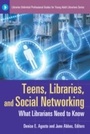 Cover: Teens, Libraries, and Social Networking - Libraries Unlimited Inc
