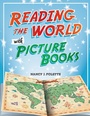 Cover: Reading the World with Picture Books - Libraries Unlimited Inc