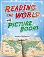 Cover: Reading the World with Picture Books - Libraries Unlimited Inc