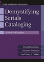 Cover: Demystifying Serials Cataloging - Libraries Unlimited Inc