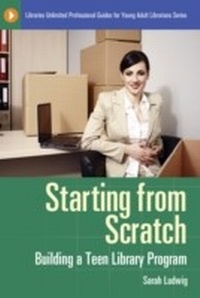 Enlarge image Cover: Starting from Scratch - Libraries Unlimited Inc