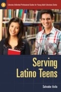 Cover: Serving Latino Teens - Libraries Unlimited Inc