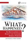 Cover: What Happened? An Encyclopedia of Events That Changed America Forever - ABC-CLIO
