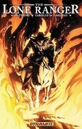 Cover: The Lone Ranger Volume 3: Scorched Earth - Dynamic Forces Inc