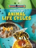 Cover: Secrets of Animal Life Cycles - Britannica Digital Learning