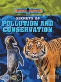 Enlarge image Cover: Secrets of Pollution and Conservation - Britannica Digital Learning