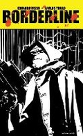 Cover: Eduardo Risso Borderline Volume 4 - Dynamic Forces Inc