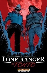 Enlarge image Cover: The Lone Ranger & Tonto - Dynamic Forces Inc