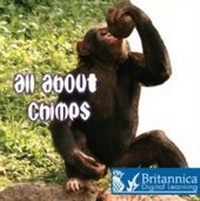Enlarge image Cover: All About Chimps - Britannica Digital Learning