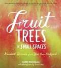 Cover: Fruit Trees in Small Spaces - Timber Press