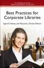 Cover: Best Practices for Corporate Libraries - Libraries Unlimited Inc