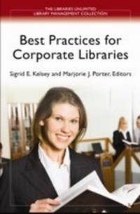 Abbildung von: Best Practices for Corporate Libraries - Libraries Unlimited